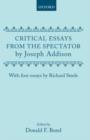 Critical Essays from the Spectator by Joseph Addison : With Four Essays by Richard Steele - Book