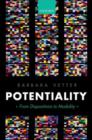 Potentiality : From Dispositions to Modality - Book