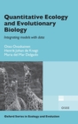 Quantitative Ecology and Evolutionary Biology : Integrating models with data - Book