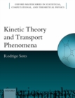 Kinetic Theory and Transport Phenomena - Book