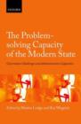 The Problem-solving Capacity of the Modern State : Governance Challenges and Administrative Capacities - Book