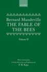The Fable of the Bees: Or Private Vices, Publick Benefits : Volume II - Book
