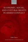 Economic, Social, and Cultural Rights in Armed Conflict - Book