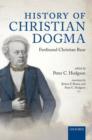 History of Christian Dogma : by Ferdinand Christian Baur - Book