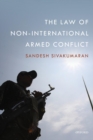 The Law of Non-International Armed Conflict - Book