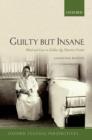Guilty But Insane : Mind and Law in Golden Age Detective Fiction - Book