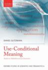Use-Conditional Meaning : Studies in Multidimensional Semantics - Book