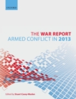 The War Report : Armed Conflict in 2013 - Book