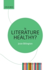 Is Literature Healthy? : The Literary Agenda - Book