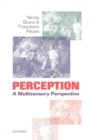 Perception : A multisensory perspective - Book