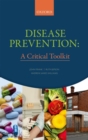 Disease Prevention : A Critical Toolkit - Book