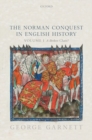 The Norman Conquest in English History : Volume I: A Broken Chain? - Book