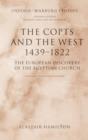 The Copts and the West, 1439-1822 : The European Discovery of the Egyptian Church - Book