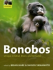 Bonobos : Unique in Mind, Brain, and Behavior - Book