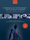 Pharmacology for Pharmacy and the Health Sciences : A patient-centred approach - Book