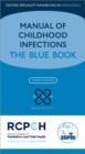 Manual of Childhood Infections : The Blue Book - Book