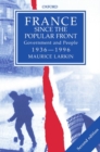 France since The Popular Front : Government and People 1936-1996 - Book