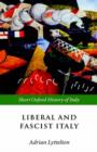 Liberal and Fascist Italy : 1900-1945 - Book