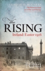 The Rising (Centenary Edition) : Ireland: Easter 1916 - Book