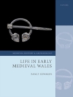 Life in Early Medieval Wales - Book