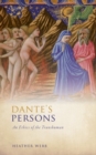 Dante's Persons : An Ethics of the Transhuman - Book