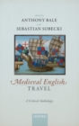 Medieval English Travel : A Critical Anthology - Book