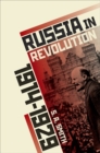 Russia in Revolution : An Empire in Crisis, 1890 to 1928 - Book