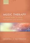 Music therapy in mental health for illness management and recovery - Book