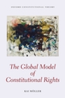 The Global Model of Constitutional Rights - Book