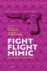 Fight, Flight, Mimic : Identity Mimicry in Conflict - Book