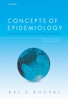 Concepts of Epidemiology : Integrating the ideas, theories, principles, and methods of epidemiology - Book