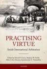 Practising Virtue : Inside International Arbitration - Book