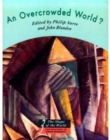 An Overcrowded World? : Population, Resources, and the Environment - Book
