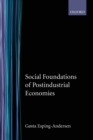 Social Foundations of Postindustrial Economies - Book