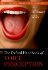 The Oxford Handbook of Voice Perception - Book