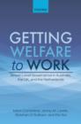 Getting Welfare to Work : Street-Level Governance in Australia, the UK, and the Netherlands - Book