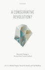 A Conservative Revolution? : Electoral Change in Twenty-First Century Ireland - Book