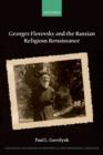 Georges Florovsky and the Russian Religious Renaissance - Book
