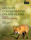 Wildlife Conservation on Farmland Volume 2 : Conflict in the countryside - Book