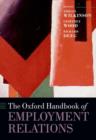The Oxford Handbook of Employment Relations - Book
