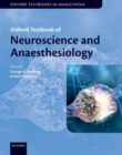 Oxford Textbook of Neuroscience and Anaesthesiology - Book