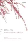 Idealism : New Essays in Metaphysics - Book