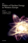 The Politics of Nuclear Energy in Western Europe - Book