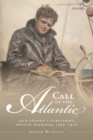 Call of the Atlantic : Jack London's Publishing Odyssey Overseas, 1902-1916 - Book