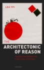 The Architectonic of Reason : Purposiveness and Systematic Unity in Kant's Critique of Pure Reason - Book