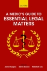 A Medic's Guide to Essential Legal Matters - Book