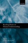 Reading Hume on Human Understanding : Essays on the First Enquiry - Book