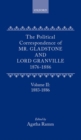 The Political Correspondence of Mr. Gladstone and Lord Granville 1876-1886 : Volume II: 1883-1886 - Book