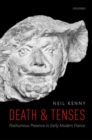 Death and Tenses : Posthumous Presence in Early Modern France - Book