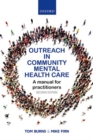 Outreach in Community Mental Health Care : A Manual for Practitioners - Book